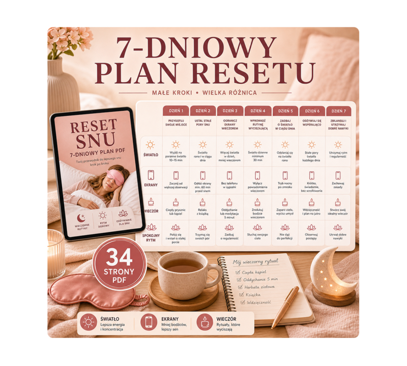 Reset snu: 34 strony PDF, 7-dniowy plan i proste rutyny wieczorne