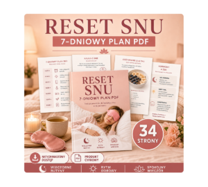 Reset snu: 34 strony PDF, 7-dniowy plan i proste rutyny wieczorne