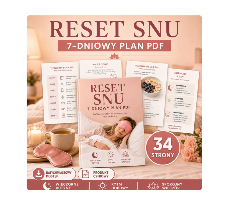 Reset snu: 34 strony PDF, 7-dniowy plan i proste rutyny wieczorne