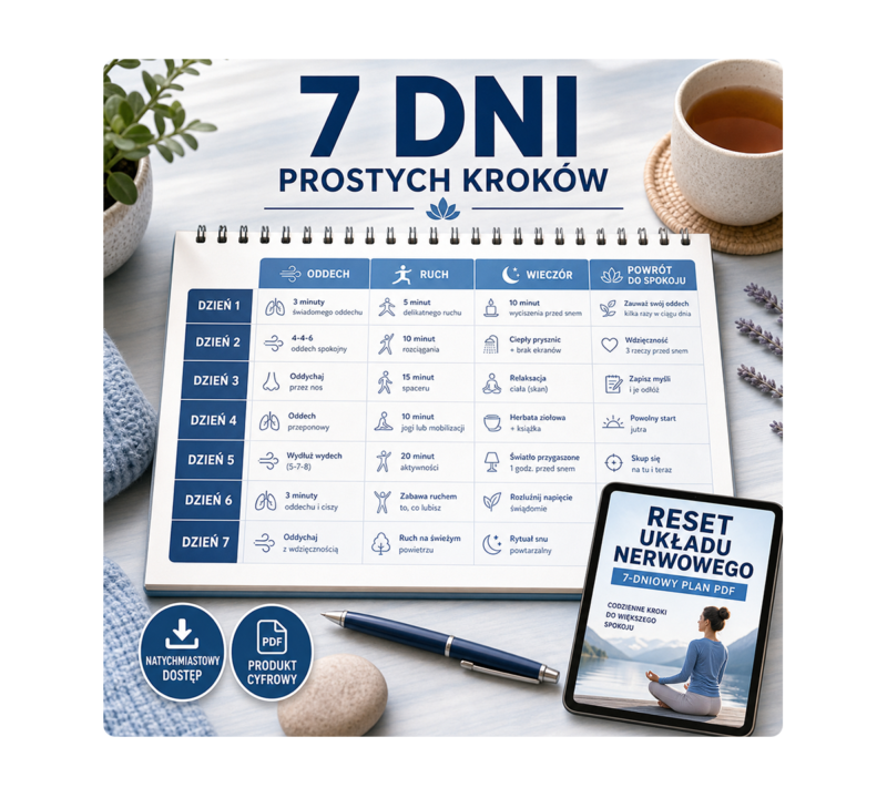Reset układu nerwowego: 45 stron PDF i 7-dniowy plan prostych rutyn