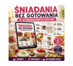 Śniadania bez gotowania: 25 wysokobiałkowych przepisów PDF