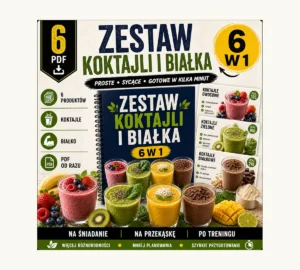 Zestaw Koktajli i Białka 6 w 1 - produkt cyfrowy PDF